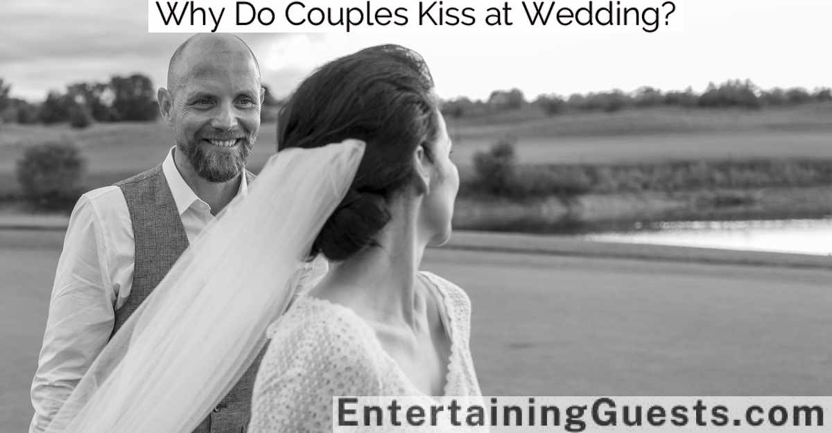 Why Do Couples Kiss at Wedding?