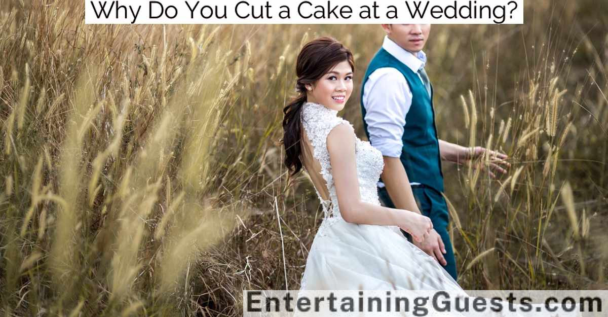 Why Do You Cut a Cake at a Wedding?