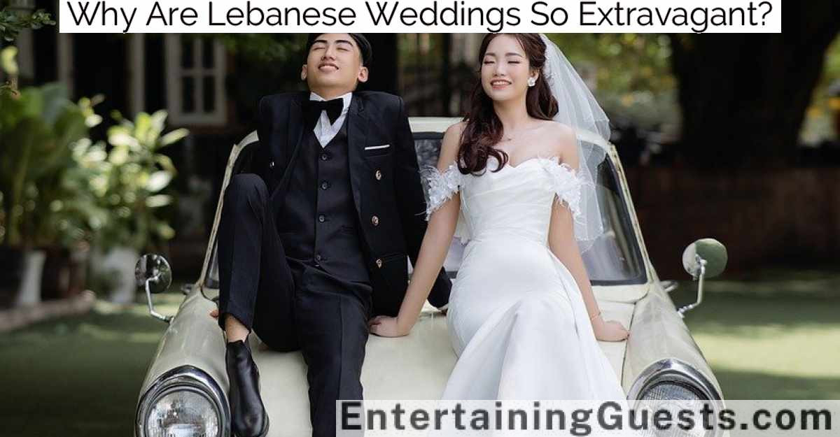 Why Are Lebanese Weddings So Extravagant?