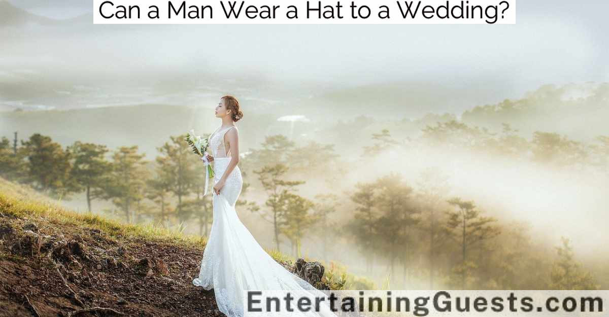 Can a Man Wear a Hat to a Wedding?