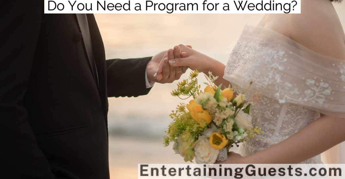 Do You Need a Program for a Wedding?