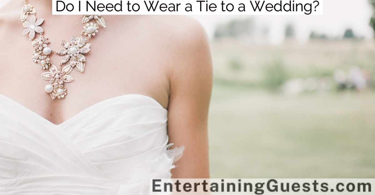 Do I Need to Wear a Tie to a Wedding?