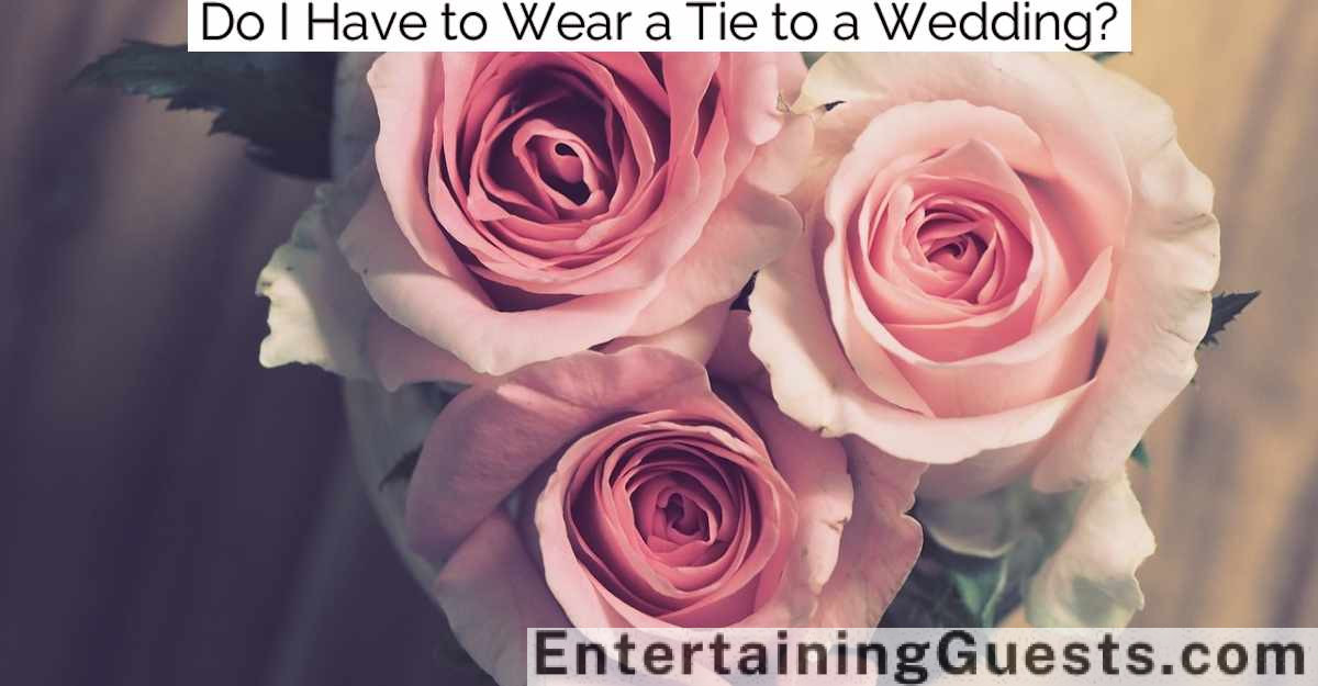 Do I Have to Wear a Tie to a Wedding?