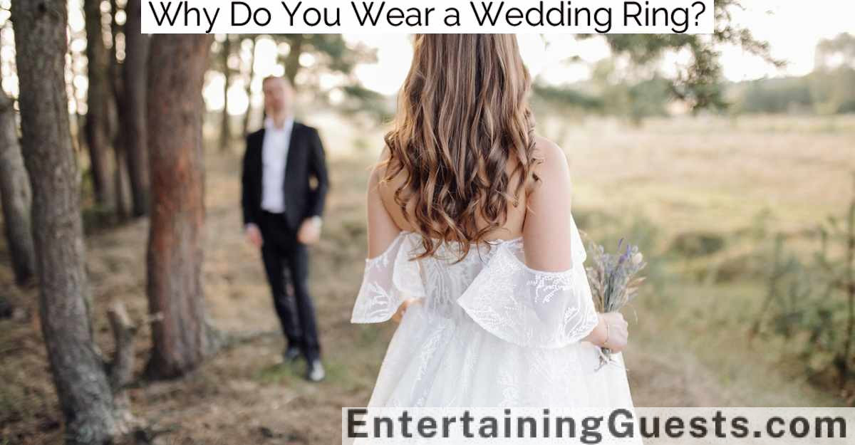 Why Do You Wear a Wedding Ring?