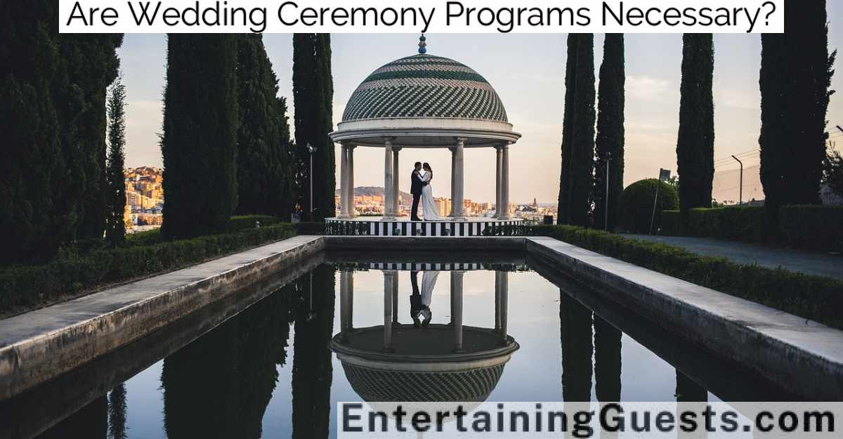 Are Wedding Ceremony Programs Necessary?