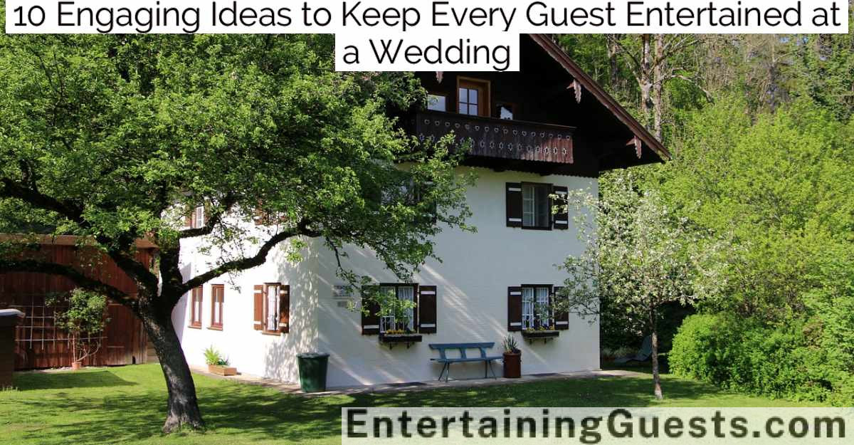 10 Engaging Ideas to Keep Every Guest Entertained at a Wedding