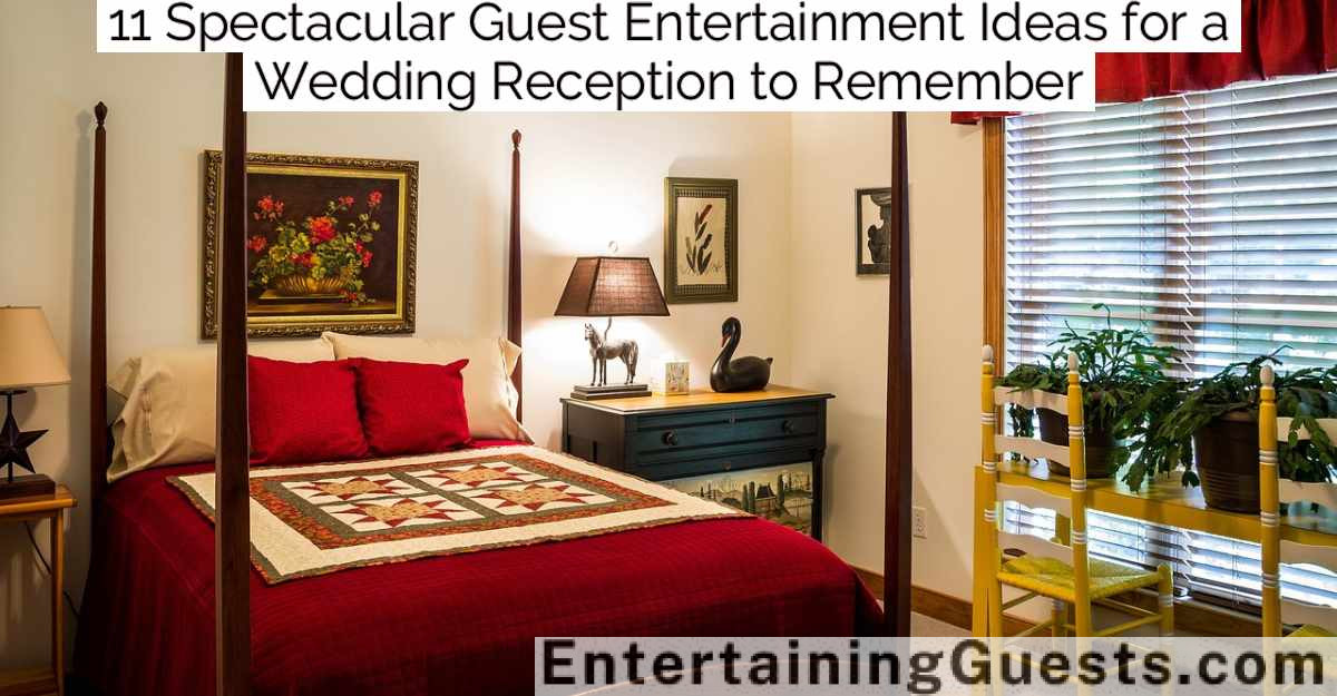 11 Spectacular Guest Entertainment Ideas for a Wedding Reception to Remember