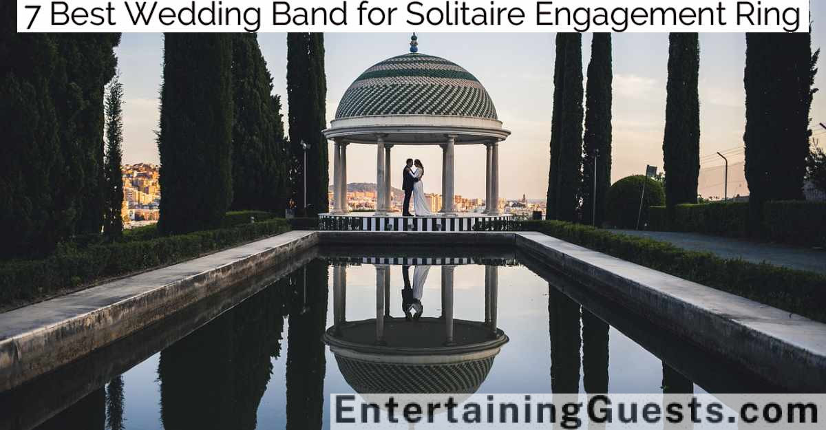 7 Best Wedding Band for Solitaire Engagement Ring