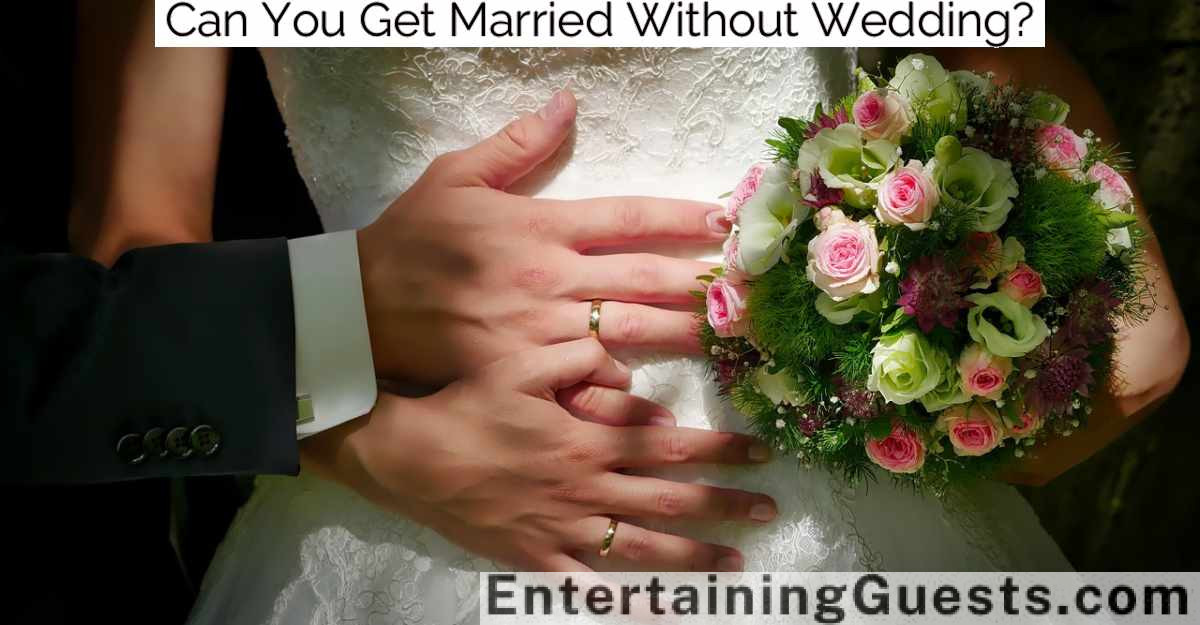 Can You Get Married Without Wedding?