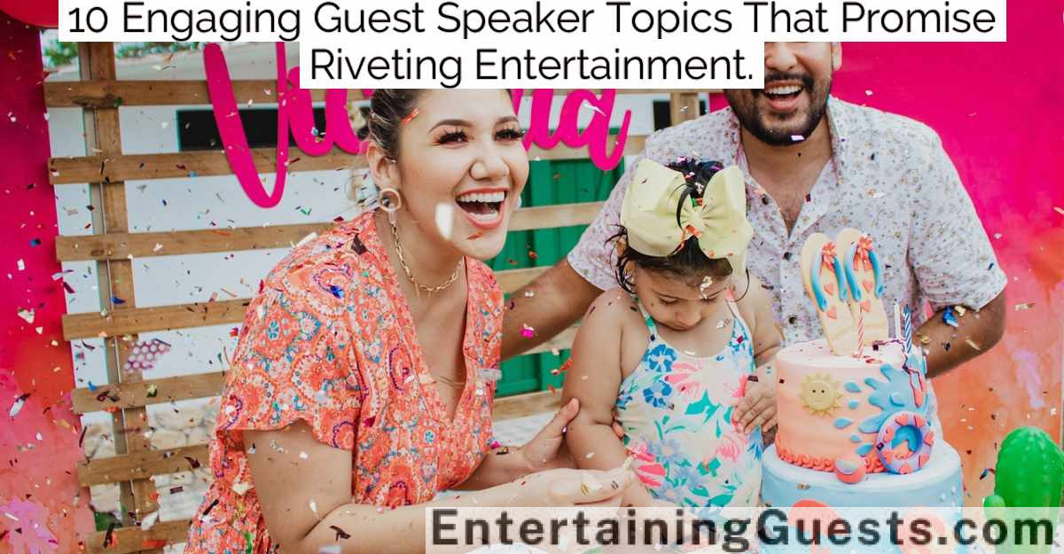 10 Engaging Guest Speaker Topics That Promise Riveting Entertainment.