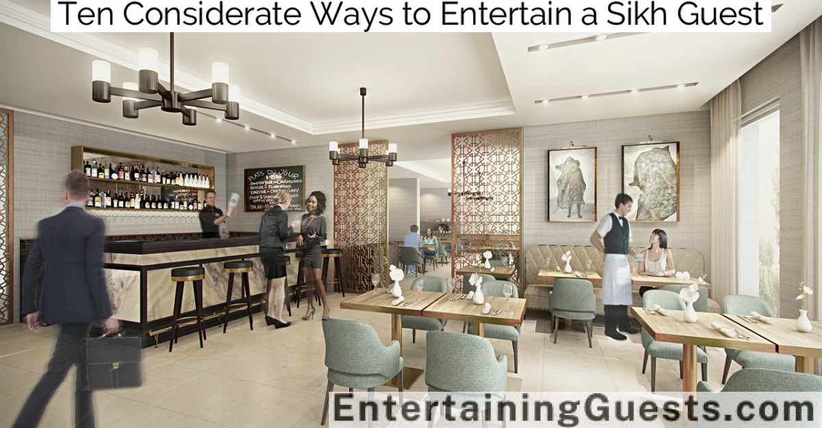 Ten Considerate Ways to Entertain a Sikh Guest